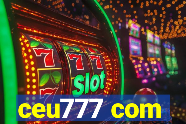ceu777 com